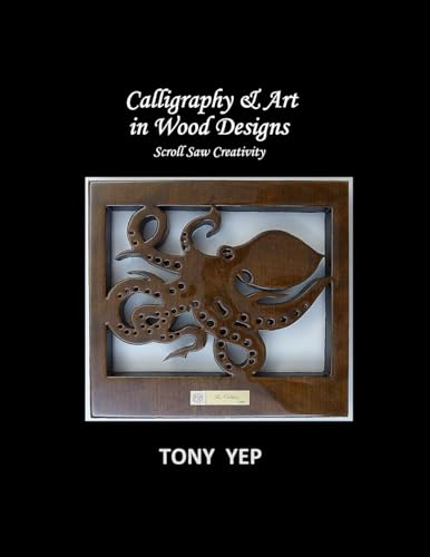 Calligraphy & Art in Wood Designs: Scroll Saw Creativity