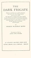 The dark frigate;: Wherein is told the story of Philip Marsham who lived in the time of King Charles and was bred a sailor but came home to England ... had long before adventured with the pirates, B0008BSBAM Book Cover