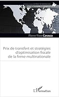 Prix de transfert et stratégies d'optimisation fiscale de la firme multinationale (French Edition) 2343115265 Book Cover