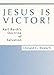 Jesus is Victor!: Karl Barth's Doctrine of Salvation