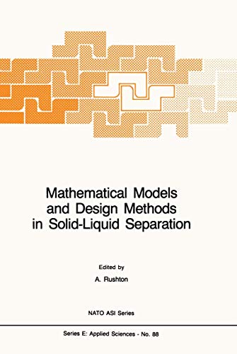 Mathematical Models and Design Methods in Solid-Liquid Separation: 88 (NATO Science Series E:) view 2