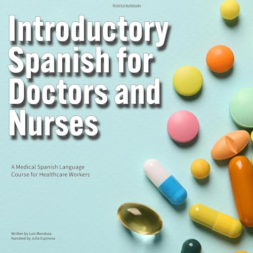 Introductory Spanish for Doctors and Nurses by Luis Mendoza episode artwork