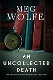 An Uncollected Death: A Charlotte Anthony Mystery