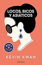Locos, ricos y asiáticos (Best Seller)