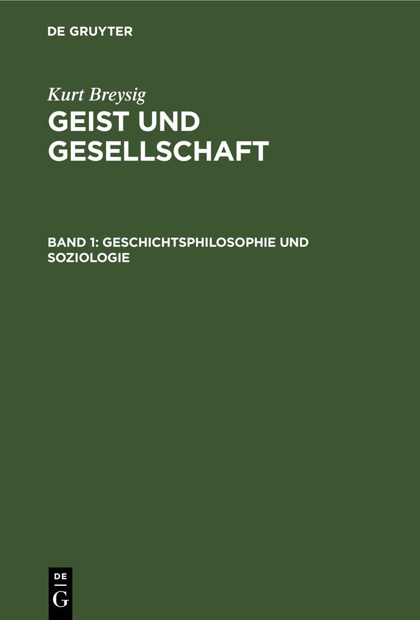 Geschichtsphilosophie und Soziologie (Geist und Gesellschaft)
