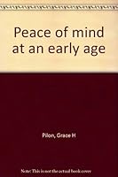 Peace of mind at an early age B0006X1WEE Book Cover