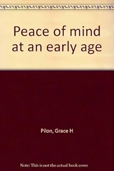 Unknown Binding Peace of mind at an early age Book
