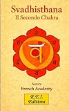 Svadhishtana - Il Secondo Chakra: 2