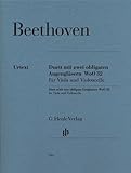 Duett mit zwei obligaten Augengläsern WoO 32 für Viola und Violoncello: Besetzung: Streichduos und -trios (G. Henle Urtext-Ausgabe)