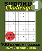 Suduko Challenge #1: 100 Random Suduko Puzzles 1537540599 Book Cover