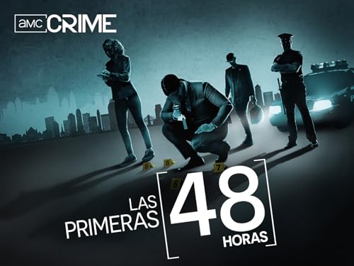 Las primeras 48 horas