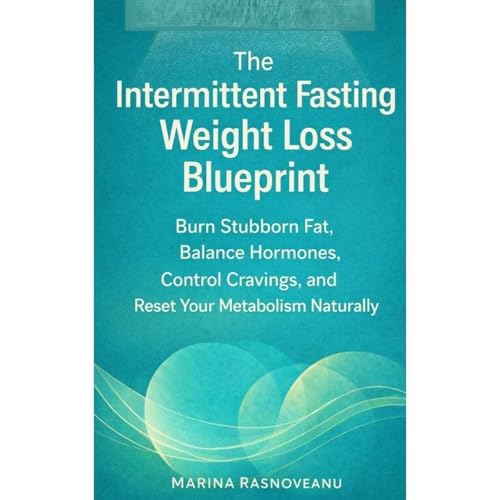 The Intermittent Fasting Weight Loss Blueprint Audiolibro Por Marina Rasnoveanu arte de portada