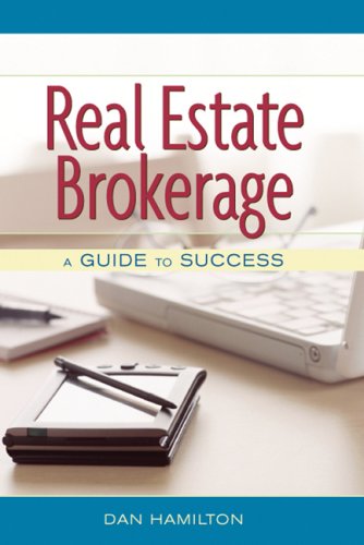 Compare Textbook Prices for Real Estate Brokerage: A Guide to Success 1 Edition ISBN 9780324379464 by Hamilton, Dan