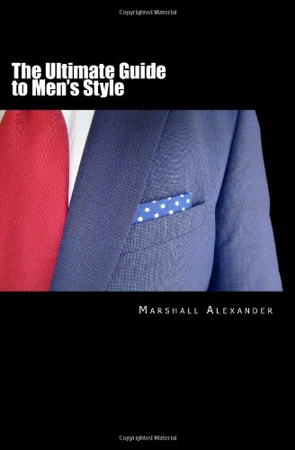 The Ultimate Guide to Men's Style