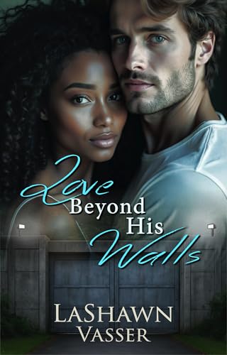 Love Beyond His Walls