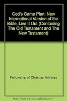 God's Game Plan: New International Version of the Bible, Live It Out (Containing The Old Testament and The New Testament) B000ZPCVXO Book Cover