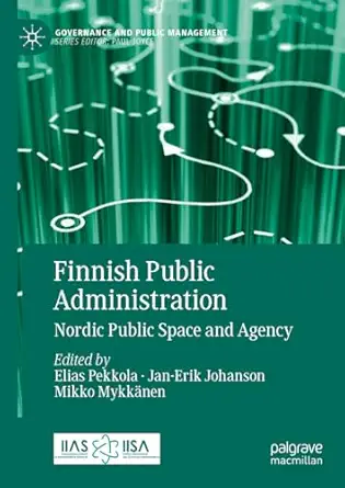 Finnish Public Administration: Nordic Public Space and Agency 2023rd Edition book cover