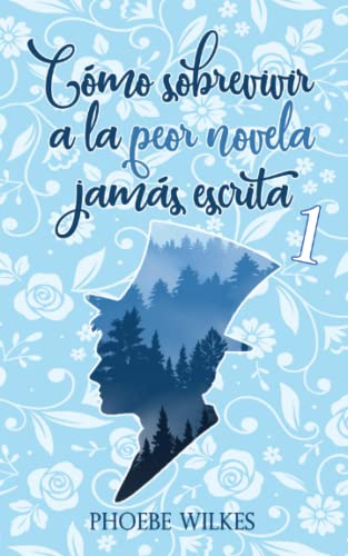 Cómo sobrevivir a la peor novela jamás escrita: 1