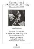 briefmarken sowjetische besatzungszone wert  Bildende Kunst in der sowjetischen Besatzungszone: Die ersten Schritte bis hin zum sozialistischen Realismus im Spiegel der Zeitschrift «bildende ... Art / Série 28: Histoire de l\'art, Band 230)