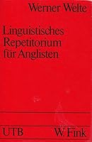 Linguistisches Repetitorium für Anglisten (Uni-Taschenbücher ; 478 : Anglistik) 3770512871 Book Cover
