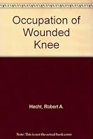 The Occupation of Wounded Knee 0871572230 Book Cover