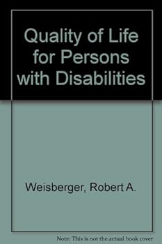Hardcover Quality of Life for Persons With Disabilities: Skill Development and Transitions Across Life Stages Book