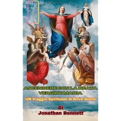 Ascendere con la Beata Vergine Maria: UN Viaggio Spirituale di Nove Giorni