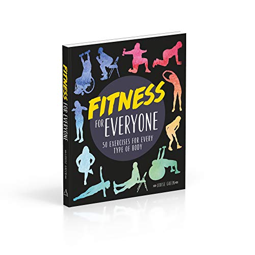 Fitness for Everyone: 50 Exercises for Every Type of Body