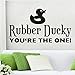 Produktbild Qqasd Rubber Ducky You'Re The One Nette Sprüche Wandaufkleber Ente Diy Wasserdicht Art Vinyl Transfer Vintage Wandtattoo Wohnkultur 78x43 cm