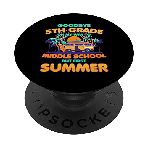 Adiós 5º grado a la escuela secundaria pero primer verano 6º niños PopSockets PopGrip Intercambiable Adiós 5º grado a la escuela secundaria pero primer verano 6º niños PopSockets PopGrip Intercambiable