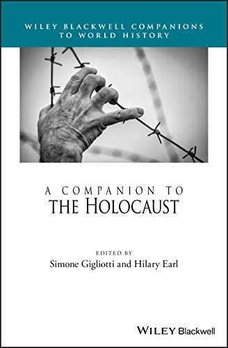 A Companion to the Holocaust (Wiley Blackwell Companions to World History)