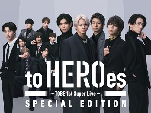  to HEROes 〜TOBE 1st Super Live〜 SPECIAL EDITION