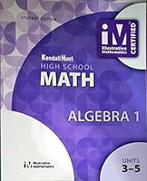 Illustrative Mathematics, High School Math, Algebra 1, Student Workbook, Book 2, Units 3-5, c.2019, 9781524991050, 1524991058 1524991058 Book Cover