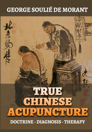 True Chinese Acupuncture