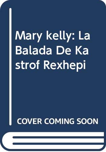 La Balada De Kastrof Rexhepi Mary Kelly le livre pour surmonter l'ennui