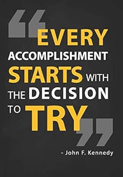 Paperback Every Accomplishment Starts With The Decision To Try: Daily Habit Tracker and Goal Planner Notebook Book