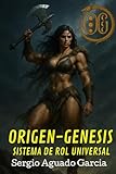  ORIGEN-GENESIS: SISTEMA DE ROL UNIVERSAL: Juega solo con una IA o con tus amigos. Adaptable a cualquier universo.