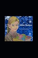 Snow Babies 1973365197 Book Cover