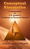 Conceptual Kinematics: A Companion to I. E. Irodov's Problems in General Physics