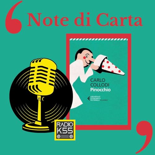 [S2 - P7] Le Avventure di Pinocchio di COLLODI - Il Gatto e la Volpe di Edoardo Bennato - Note di Carta