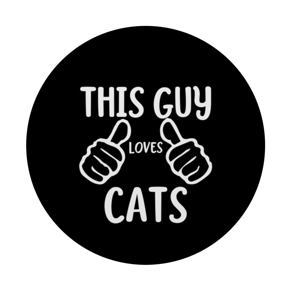 Funny This Guy Loves Cats Animal Kitty Cat Lover PopSockets Swappable PopGrip, Black - Image 3