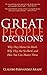 Great People Decisions: Why They Matter So Much, Why They are So Hard, and How You Can Master Them