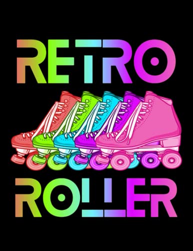 Roller Skating Roller Skating Retro Roller Journal: Amazing Notebook (8.5 x 11\")