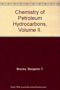 Hardcover Chemistry of Petroleum Hydrocarbons, Volume II. Book