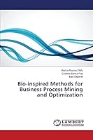 Bio-inspired Methods for Business Process Mining and Optimization 3659684589 Book Cover
