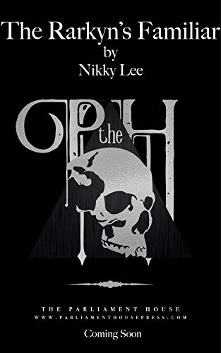 The Rarkyn's Familiar (The Rarkyn Trilogy Book 1) by [Nikky Lee]
