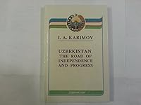 Uzbekistan--the road of independence and progress 5640014326 Book Cover