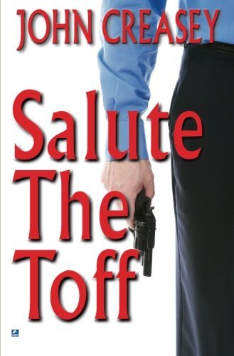 Salute the Toff by John Creasey (2014-04-22) B01LWJCA2Y Book Cover