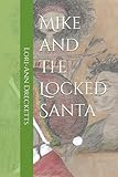 Mike and the Locked Santa