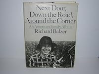 Next door, down the road, around the corner;: A family album 0385054076 Book Cover